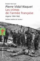 Les crimes de l'armée française en Algérie 1954-1962, Algérie, 1954-1962