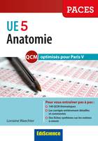 1, Anatomie UE 5 - QCM optimisés pour Paris V