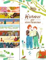 Histoires pour vivre heureux, 14 contes de sagesse