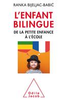 L'Enfant bilingue, De la petite enfance à l'école