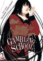 2, Gambling School T02