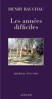 Les années difficiles, Journal (1972 - 1983)