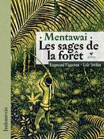 Mentawai, Les sages de la forêt