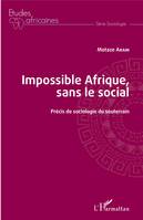 Impossible Afrique, sans le social, Précis de sociologie du souterrain