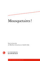 Cahiers Alexandre Dumas, Mousquetaires !