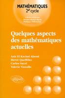 Quelques aspects des mathématiques actuelles