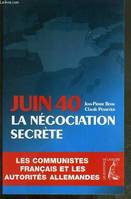 Juin 40, la négociation secrète