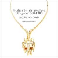 Modern British Jewellery Designers /anglais
