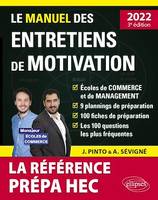 Le Manuel des entretiens de motivation « Prépa HEC » - Concours aux écoles de commerce, Édition 2022