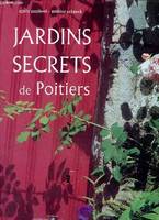 Jardins secrets de Poitiers