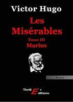 Les Misérables - Livre III : Marius