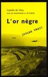 L’or nègre