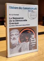 La naissance de la Démocratie Grecque de 800 à 400 avant Jésus-Christ