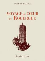 Voyage au coeur du Rouergue