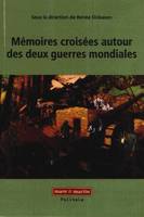 Mémoires croisées autour des deux guerres mondiales