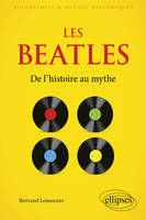 Les Beatles, De l’histoire au mythe