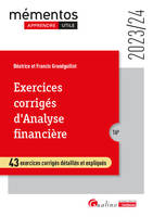 Exercices corrigés d'analyse financière, 43 exercices corrigés détaillés et expliqués