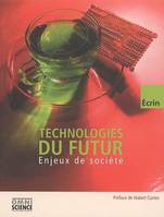 Technologies du futur, Enjeux de société