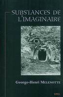 SUBSTANCES DE L' IMAGINAIRE