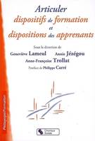 ARTICULER DISPOSITIFS DE FORMATION ET DISPOSITIONS DES APPRENANTS