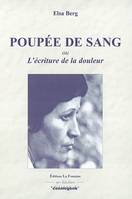 Poupée de sang, L'écriture de la douleur