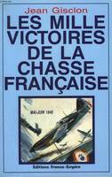 Les Mille victoires de la Chasse Française., mai-juin 1940