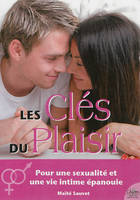 Les clés du plaisir - la satisfaction, au plus haut point du plaisir et de l'émotion