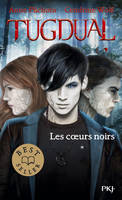 1, Tugdual - tome 1 Les coeurs noirs