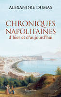 Chroniques napolitaines d'hier et d'aujourd'hui