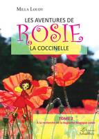 2, Les aventures de Rosie la coccinelle Tome 2
