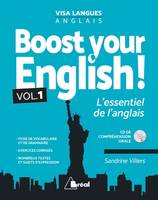 Boost your english !, L'essentiel de l'anglais  2 volumes avec CD de compréhension orale