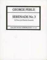 Serenade No. 3, for chamber ensemble and solo piano. chamber ensemble and solo piano. Partition.