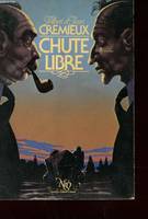 Chute libre., roman