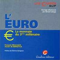 l'euro, la monnaie du 3e millénaire, la monnaie du 3ème millénaire