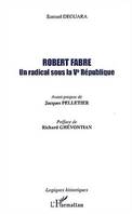 Robert Fabre, Un radical sous la Ve République