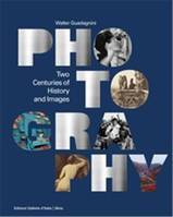 Photography Two Centuries of History and Images /anglais