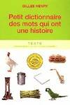 Petit dictionnaire des mots qui ont une histoire