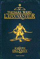 14, L'Épouvanteur, Tome 14, Thomas ward l'épouvanteur