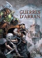 1, Guerres d'Arran T01, La Compagnie des bannis