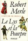 Fortune de France, Le lys et la pourpre, roman