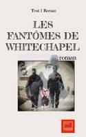 Les fantômes de Whitechapel, roman