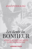 Les dents du bonheur, Voyage au pays des mots et des expressions