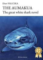 THE AUMAKUA, THE GREAT WHITE SHARK NOVEL