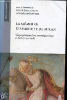 La mémoire d'Ambroise de Milan, Usages politiques d'une autorité patristique en italie, ve-xviiie siècle