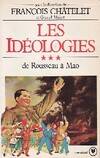3, De Rousseau à Mao, Les idéologies Tome III : De Rousseau à Mao