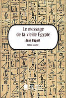 Le message de la vieille Egypte