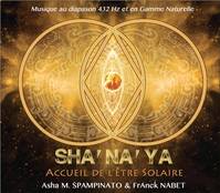 Sha'Na'Ya - Accueil de l'être solaire - CD