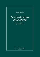 Les souterrains de la Liberté - Coffret