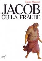 Jacob ou La fraude