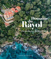 Le Domaine du Rayol, Le Jardin des Méditerranées